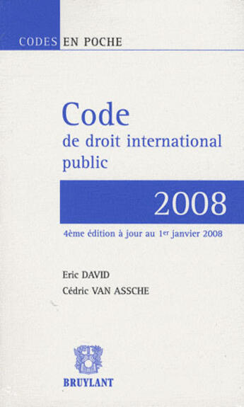Couverture du livre « Code de droit international public » de David/Van Assche aux éditions Bruylant