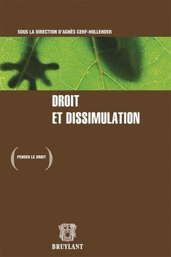 Couverture du livre « Droit et dissimulation » de  aux éditions Bruylant