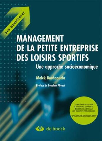 Couverture du livre « Management des petites entreprises des loisirs sportifs ; une approche socioéconomique » de Aliouat/Bouhaouala aux éditions De Boeck Superieur