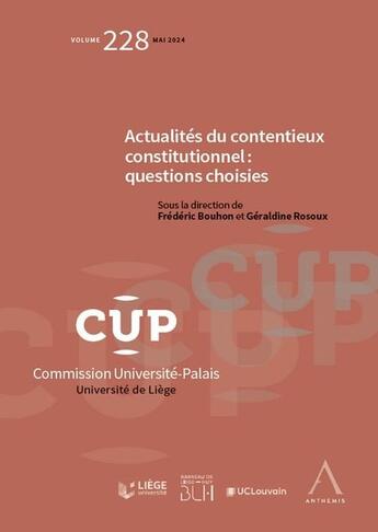 Couverture du livre « Actualités du contentieux constitutionnel : questions choisies » de Frederic Bouhon et Géraldine Rosoux aux éditions Anthemis