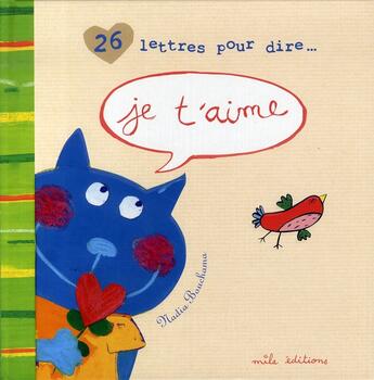 Couverture du livre « 26 lettres pour dire ; je t'aime » de Nadia Bouchama aux éditions Mila