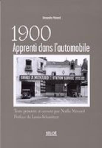 Couverture du livre « 1900, apprenti dans l'automobile » de Noelle Menard aux éditions Siloe