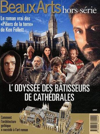 Couverture du livre « L'odyssée des bâtisseurs de cathédrales ; le roman vrai des Piliers de la terre de Ken Folett » de  aux éditions Beaux Arts Editions