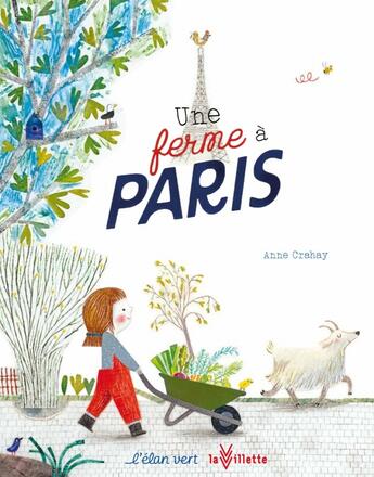 Couverture du livre « Une ferme à Paris » de Anne Crahay aux éditions Elan Vert