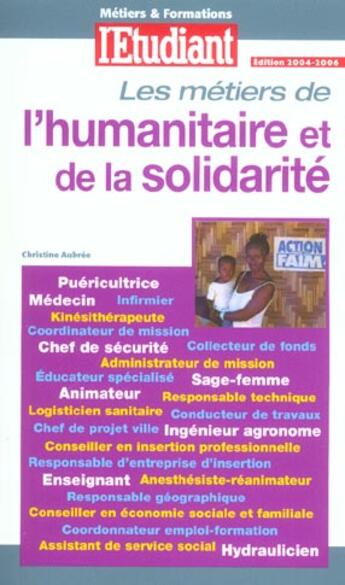 Couverture du livre « Les metiers de l'humanitaire et de la solidarite » de Christine Aubree aux éditions L'etudiant