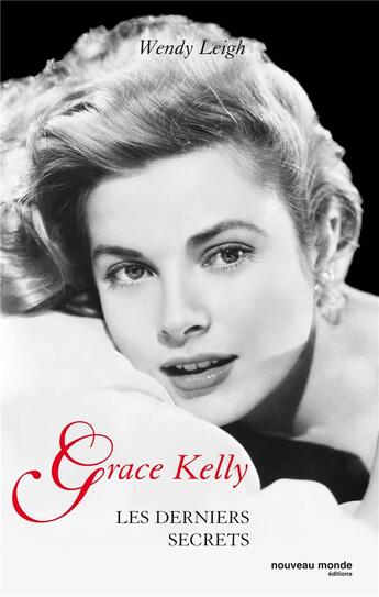 Couverture du livre « Les derniers secrets de grace kelly » de Wendy Leigh aux éditions Nouveau Monde