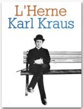 Couverture du livre « Les cahiers de l'Herne Tome 28 : Karl Kraus » de Eliane Kaufholz aux éditions L'herne