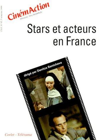 Couverture du livre « CINEMACTION T.92 ; stars et acteurs en France » de Cinemaction aux éditions Charles Corlet