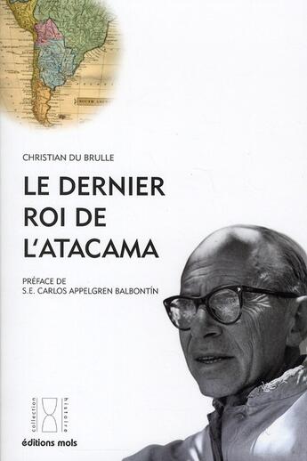 Couverture du livre « Le dernier roi de l'Acatama » de Christian Du Brulle aux éditions Parole Et Silence