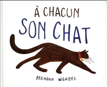 Couverture du livre « À chacun son chat » de Brendan Wenzel aux éditions Kaleidoscope
