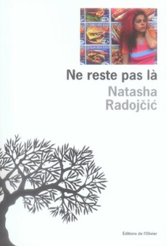 Couverture du livre « Ne reste pas là » de Natasha Radojcic aux éditions Editions De L'olivier