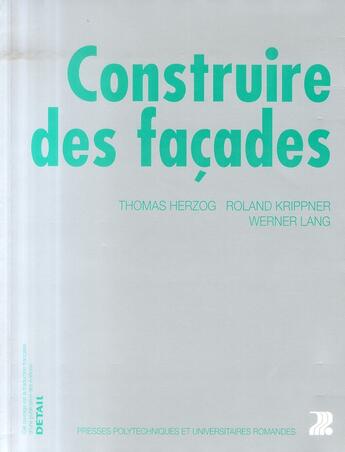 Couverture du livre « Construire des façades » de  aux éditions Ppur