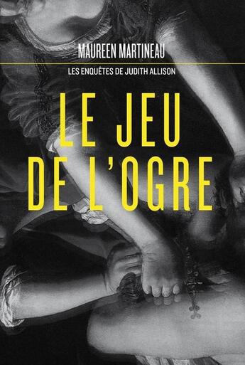 Couverture du livre « Le jeu de l'ogre » de Maureen Martineau aux éditions La Courte Echelle