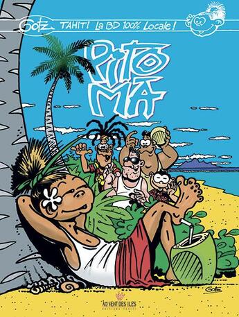 Couverture du livre « Pito Ma t.1 » de Gotz aux éditions Au Vent Des Iles