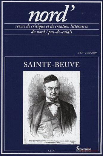 Couverture du livre « Revue Nord' Tome 53 : Sainte-Beuve » de Claude Le Roy aux éditions Pu Du Septentrion