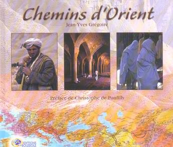 Couverture du livre « Chemins d'orient » de Jean-Yves Gregoire aux éditions La Boussole