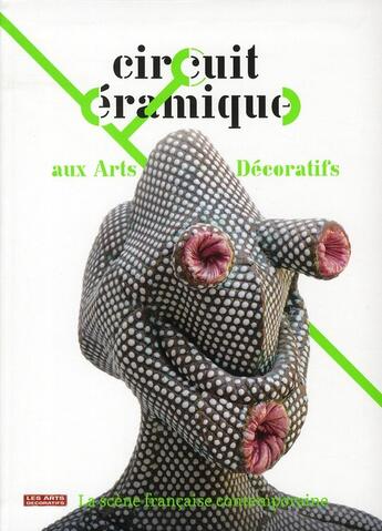 Couverture du livre « Circuit céramique aux Arts Décoratifs » de Frederic Bodet aux éditions Les Arts Decoratifs