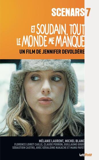 Couverture du livre « Et soudain, tout le monde me manque ; scénario du film » de Jennifer Devoldere aux éditions Lettmotif