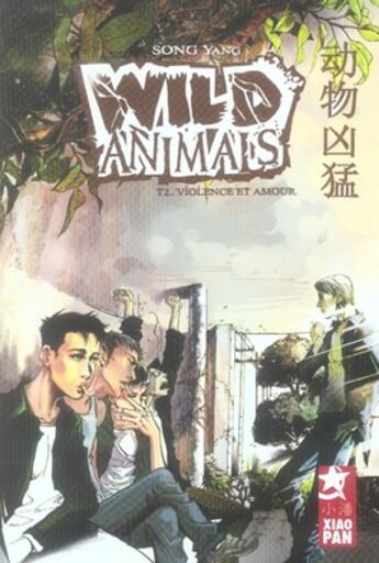 Couverture du livre « Wild animals Tome 2 ; violence et amour » de Yang Song aux éditions Paquet