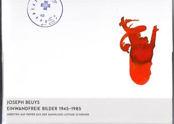 Couverture du livre « Joseph Beuys ; eainwandfreie bilder 1945-1985 » de  aux éditions Schirmer Mosel