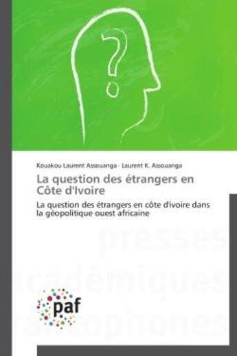 Couverture du livre « La question des étrangers en Côte d'Ivoire » de  aux éditions Presses Academiques Francophones