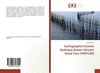 Couverture du livre « Cartographie erosion hydrique bassin versant oued taza (pap/car) » de Tbatou Ismail aux éditions Editions Universitaires Europeennes