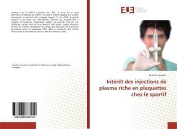 Couverture du livre « Intérêt des injections de plasma riche en plaquettes chez le sportif » de Caroline Lecointe aux éditions Editions Universitaires Europeennes