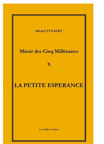 Couverture du livre « LA PETITE ESPERANCE Nos jours » de Michel Tyvaert aux éditions Les Chaillots