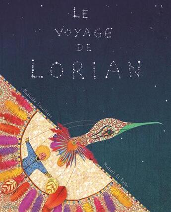 Couverture du livre « Le voyage de Lorian » de Mickael El Fathi et Mathilde Fonvillars aux éditions La Palissade