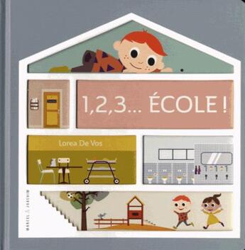 Couverture du livre « 1, 2, 3... école ! » de Lorea De Vos aux éditions Marcel Et Joachim