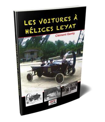 Couverture du livre « Les voitures à hélices Leyat » de Clement Genty aux éditions Antique Autos