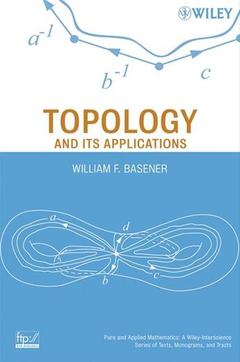 Couverture du livre « Topology and Its Applications » de William F. Basener aux éditions Wiley-interscience