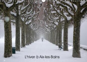 Couverture du livre « L hiver a aix les bains calendrier mural 2018 din a3 horizon - aix les bains en hiver calendr » de Lhotel N aux éditions Calvendo