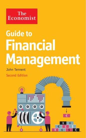 Couverture du livre « The Economist Guide to Financial Management » de Tennent John aux éditions Profile Digital