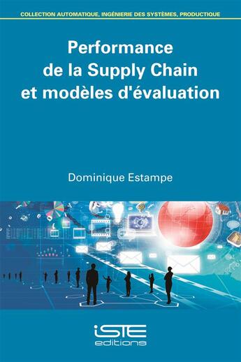 Couverture du livre « Performance de la Supply Chain et modèles d'évaluation » de Dominique Estampe aux éditions Iste