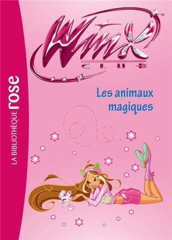 Couverture du livre « Winx Club Tome 32 : les animaux magiques » de Sophie Marvaud aux éditions Hachette Jeunesse