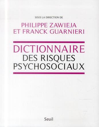 Couverture du livre « Dictionnaire des risques psychosociaux » de  aux éditions Seuil