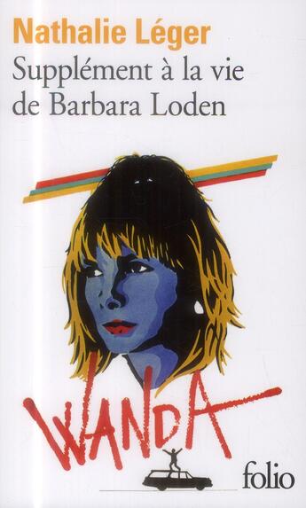 Couverture du livre « Supplément à la vie de Barbara Loden » de Nathalie Léger aux éditions Folio