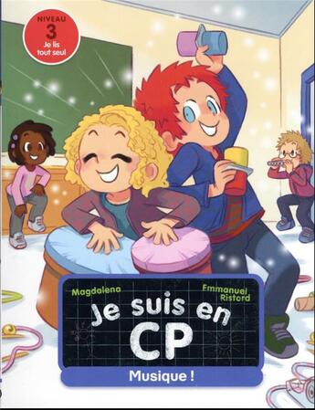 Couverture du livre « Je suis en CP : Musique ! : Niveau 3 » de Emmanuel Ristord et Magdalena aux éditions Pere Castor