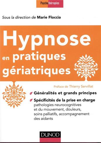 Couverture du livre « Hypnose en pratiques gériatriques » de Marie Floccia aux éditions Dunod