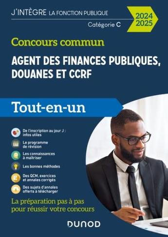 Couverture du livre « Concours commun Agent des finances publiques, douanes et CCRF - 2024-2025 : Catégorie C - Tout-en-un » de Marie-Virginie Speller et Pierre Siroteau et Thibault Couarc'H et Frederic Lephay aux éditions Dunod