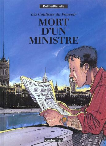 Couverture du livre « Les coulisses du pouvoir - t01 - mort d'un ministre » de Richelle/Delitte aux éditions Casterman