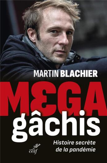 Couverture du livre « Méga-gâchis » de Martin Blachier aux éditions Cerf