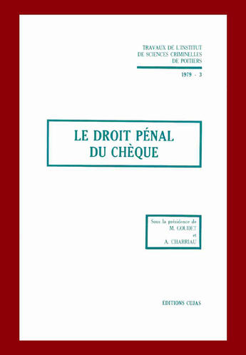 Couverture du livre « Le droit penal du chèque » de Institut De Sciences Criminelles De Poitiers aux éditions Cujas