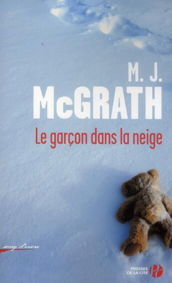 Couverture du livre « Le garçon dans la neige » de M. J. Mcgrath aux éditions Presses De La Cite
