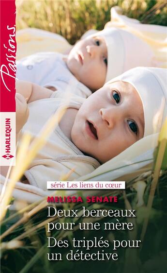 Couverture du livre « Deux berceaux pour une mere - des triples pour un detective » de Senate Melissa aux éditions Harlequin