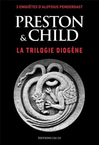 Couverture du livre « La trilogie Diogène » de Douglas Preston et Lincoln Child aux éditions J'ai Lu