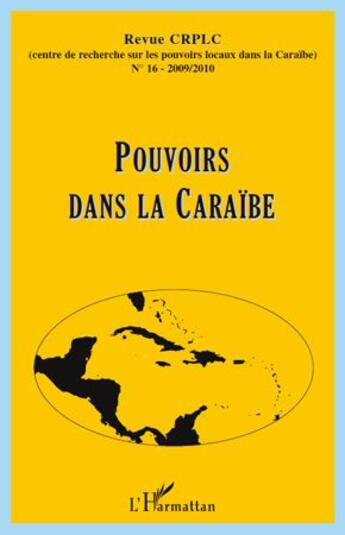 Couverture du livre « Pouvoirs dans la Caraïbe » de  aux éditions Editions L'harmattan