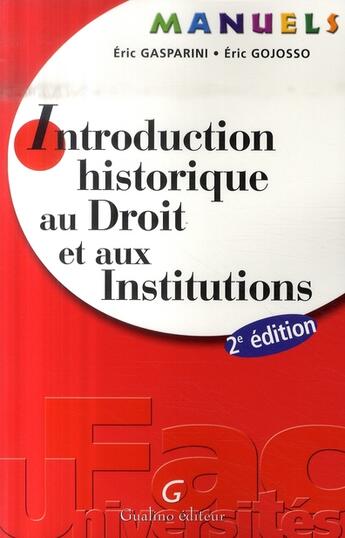 Couverture du livre « Introduction historique au droit et aux institutions » de Gasparini/Gojosso aux éditions Gualino