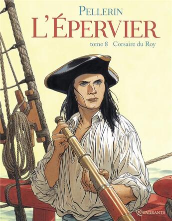 Couverture du livre « L'Epervier Tome 8 : corsaire du Roy » de Patrice Pellerin aux éditions Soleil